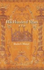 His Hundred Years - A Tale by Shalach Manot (cover)